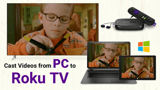 Play videos from PC to Roku TV 
