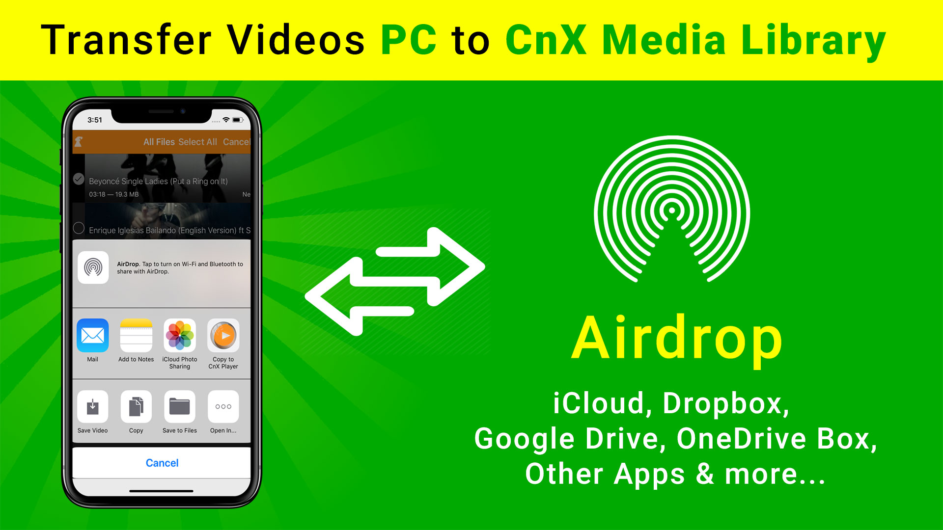 Transfer and play videos from Airdrop or Add media via other apps