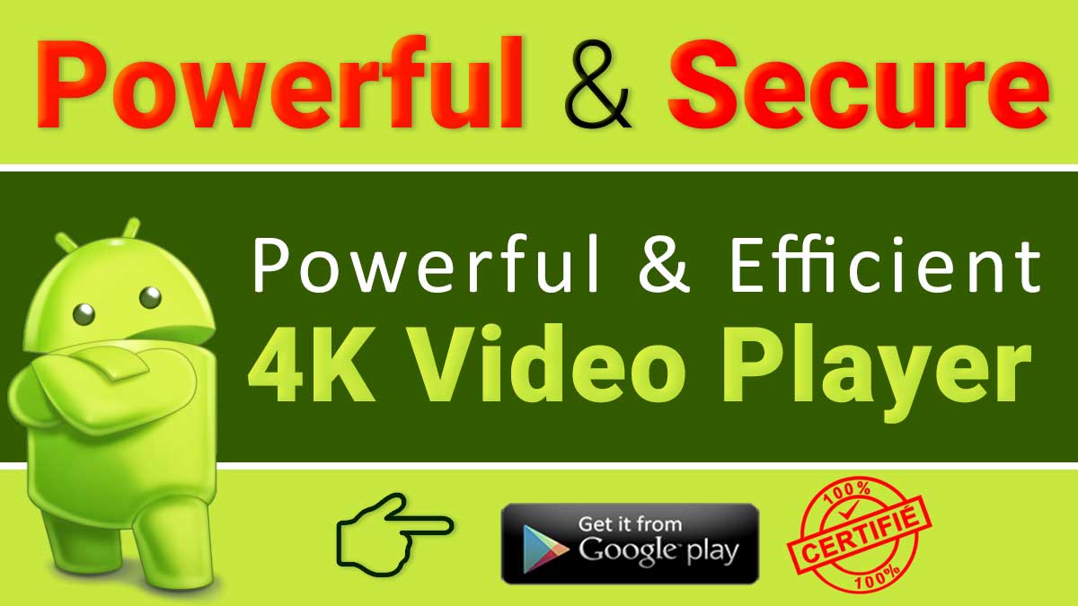 Powerful 4K Ultra HD Video Player on Android