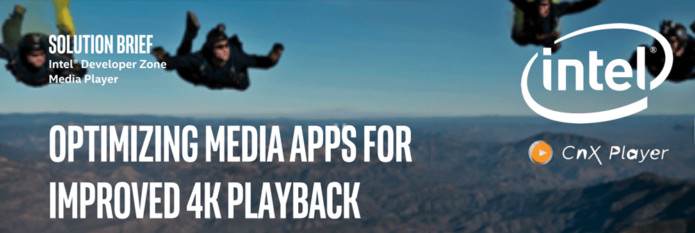 Optimize Media Apps for Improved 4K Playback | Intel Software